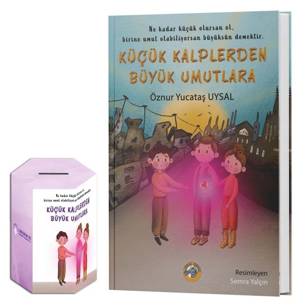 Küçük Kalplerden Büyük Umutlara