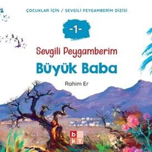 Büyük Baba - Sevgili Peygamberim 1