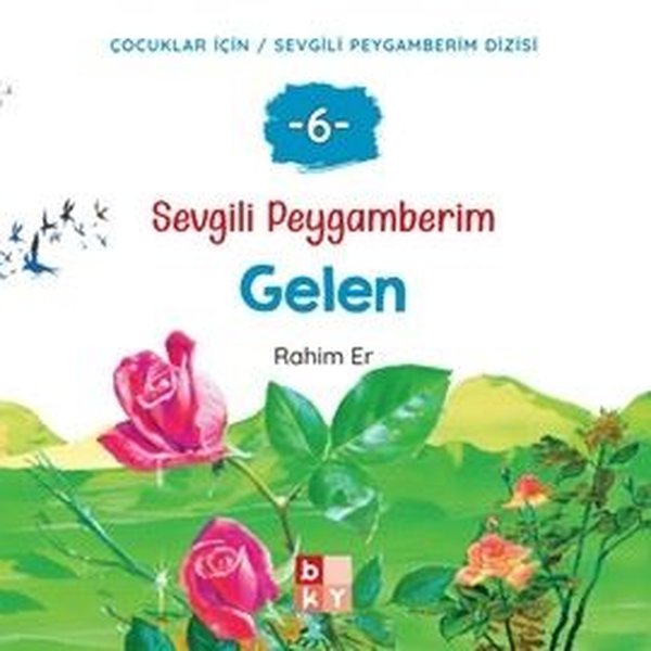Gelen - Sevgili Peygamberim 6