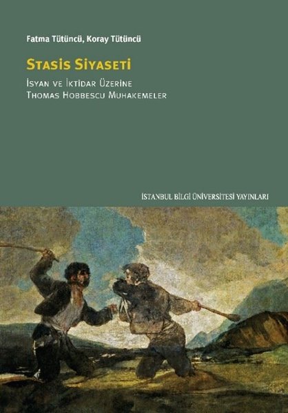 Stasis Siyaseti: İsyan ve İktidar Üzerine Thomas Hobbescu Muhakemeler