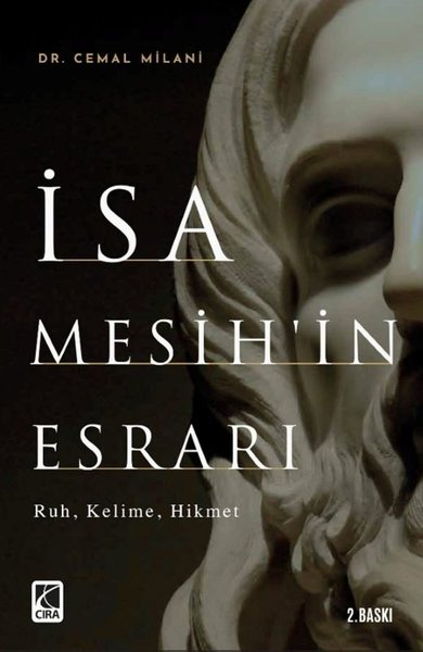 İsa Mesih'in Esrarı: Ruh - Kelime - Hikmet